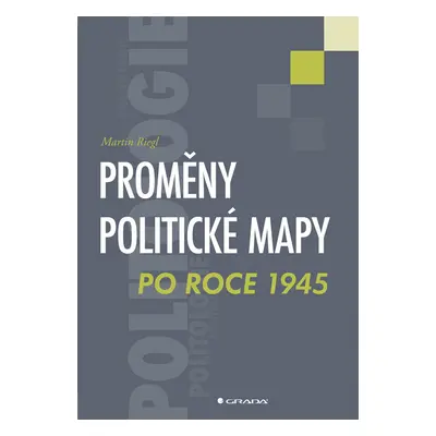 E-kniha: Proměny politické mapy po roce 1945 od Riegl Martin