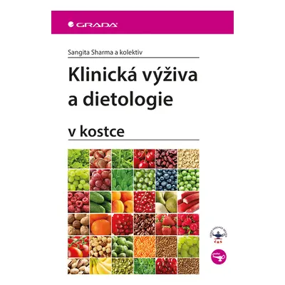 Kniha: Klinická výživa a dietologie od Sharma Sangita