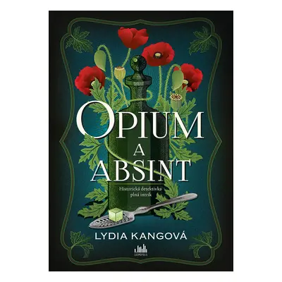 E-kniha: Opium a absint od Kang Lydia