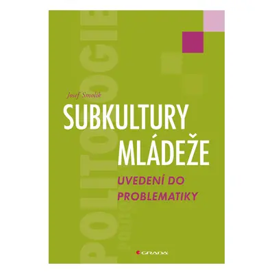 E-kniha: Subkultury mládeže od Smolík Josef