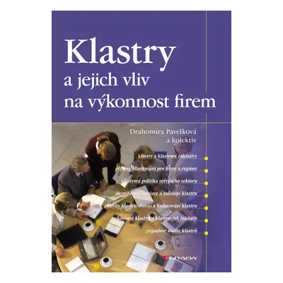 E-kniha: Klastry a jejich vliv na výkonnost firem od kolektiv