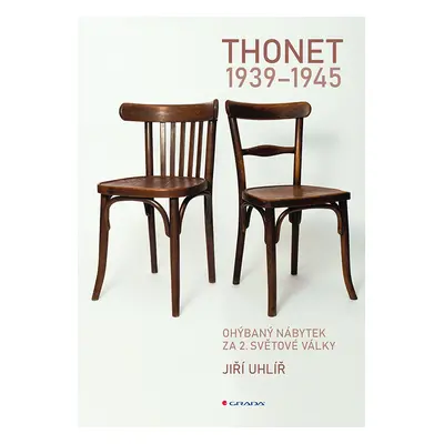 E-kniha: Thonet 1939 - 1945 od Uhlíř Jiří