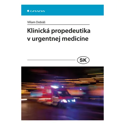 E-kniha: Klinická propedeutika v urgentnej medicíne od Dobiáš Viliam