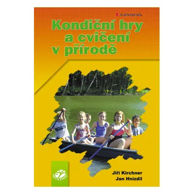 E-kniha: Kondiční hry a cvičení v přírodě od Kirchner Jiří