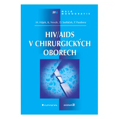 E-kniha: HIV/AIDS v chirurgických oborech od Hájek Marcel