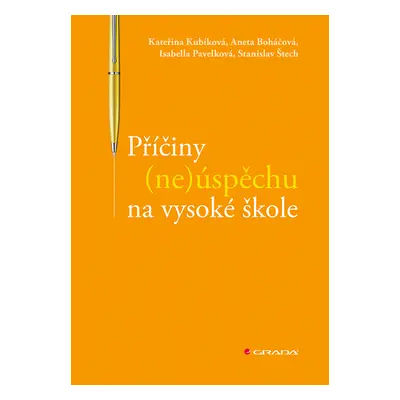 E-kniha: Příčiny (ne)úspěchu na vysoké škole od Kubíková Kateřina