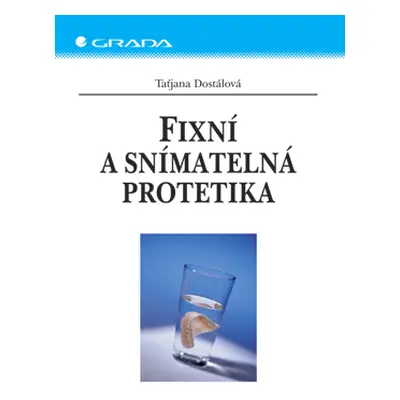 E-kniha: Fixní a snímatelná protetika od Dostálová Taťjana