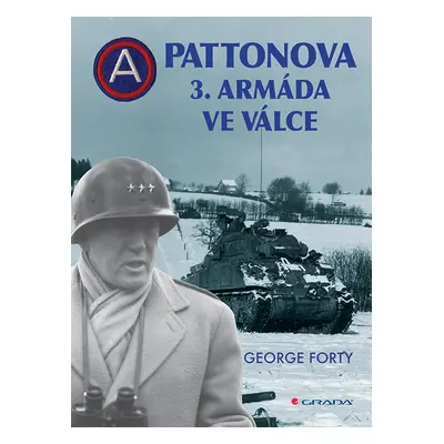 E-kniha: Pattonova 3. armáda ve válce od Forty George