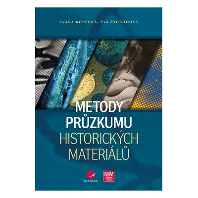 Kniha: Metody průzkumu historických materiálů od Kopecká Ivana