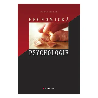 E-kniha: Ekonomická psychologie od Riegel Karel