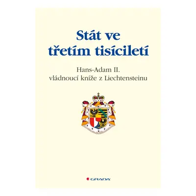 E-kniha: Stát ve třetím tisíciletí od Z Liechtensteinu Hans - Adam II.