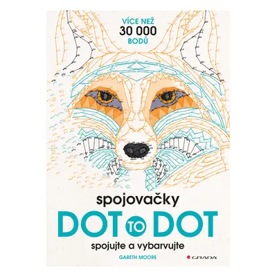 Kniha: Spojovačky Dot to dot od Moore Gareth