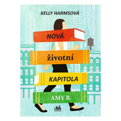 E-kniha: Nová životní kapitola Amy B. od Harmsová Kelly