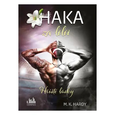 E-kniha: Haka za lilii od Hardy M. K.