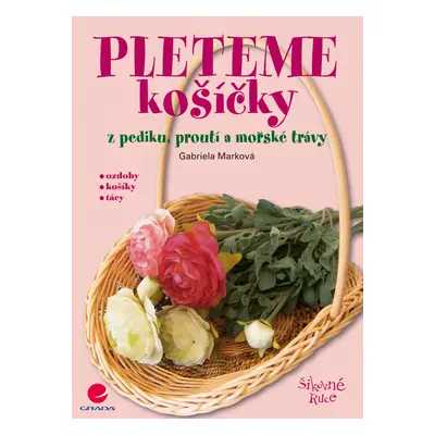 E-kniha: Pleteme košíčky od Marková Gabriela