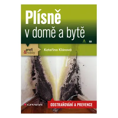 E-kniha: Plísně v domě a bytě od Klánová Kateřina