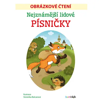 E-kniha: Nejznámější lidové písničky - Obrázkové čtení od Balcarová Veronika