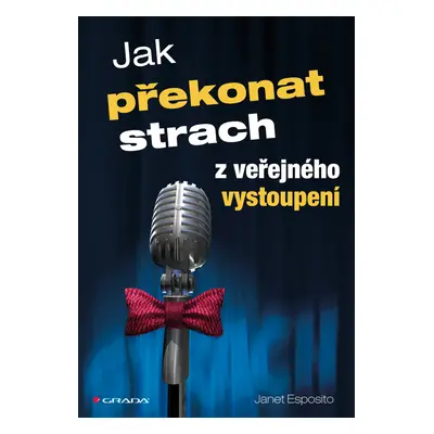 E-kniha: Jak překonat strach z veřejného vystoupení od Esposito Janet