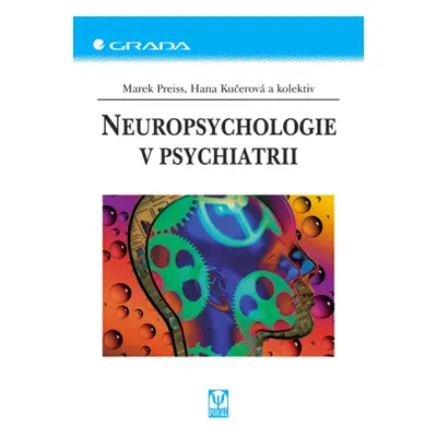 E-kniha: Neuropsychologie v psychiatrii od Preiss Marek