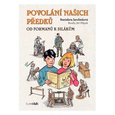 Kniha: Povolání našich předků od Jarolímková Stanislava