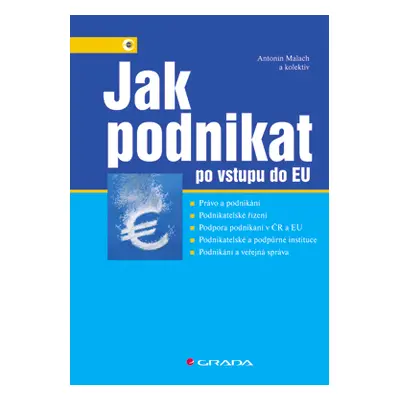 E-kniha: Jak podnikat po vstupu do EU od Malach Antonín