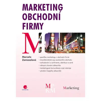 E-kniha: Marketing obchodní firmy od Zamazalová Marcela