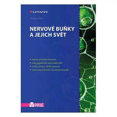 E-kniha: Nervové buňky a jejich svět od Orel Miroslav