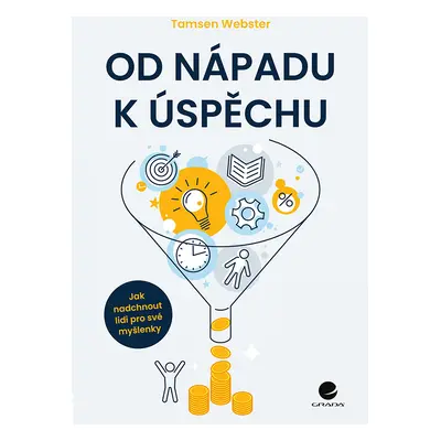 E-kniha: Od nápadu k úspěchu od Webster Tamsen