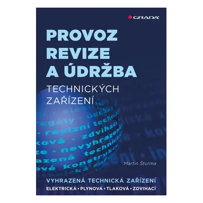 E-kniha: Provoz, revize a údržba technických zařízení od Šturma Martin