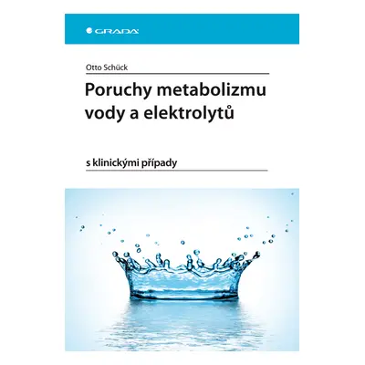 E-kniha: Poruchy metabolizmu vody a elektrolytů od Schück Otto