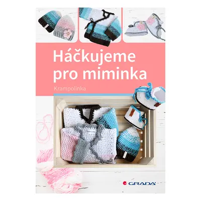 Kniha: Háčkujeme pro miminka od Krampolinka