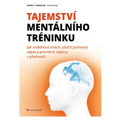 E-kniha: Tajemství mentálního tréninku od Gonzalez Daniel C.