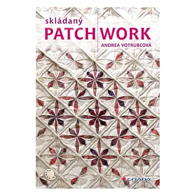 E-kniha: Skládaný patchwork od Votrubcová Andrea