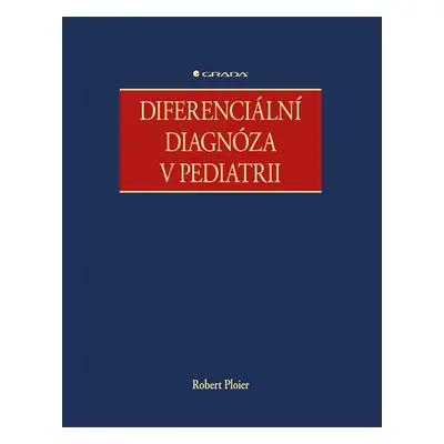 Kniha: Diferenciální diagnóza v pediatrii od Ploier Robert