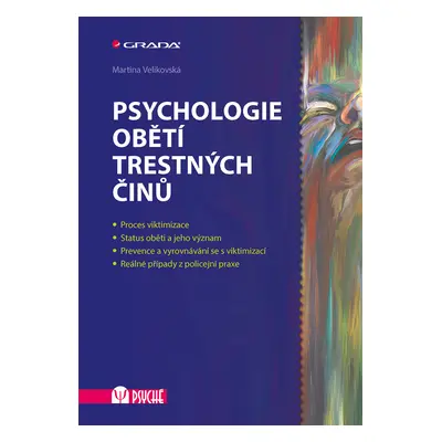 Kniha: Psychologie obětí trestných činů od Velikovská Martina