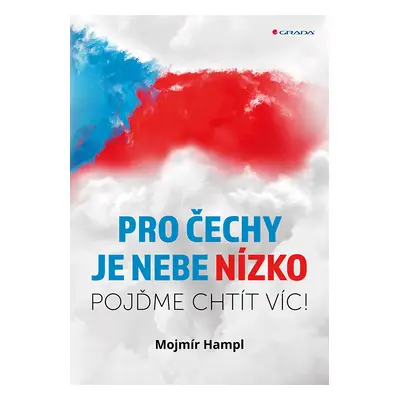 Kniha: Pro Čechy je nebe nízko od Hampl Mojmír