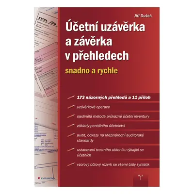 E-kniha: Účetní uzávěrka a závěrka v přehledech od Dušek Jiří