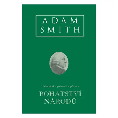 Kniha: Bohatství národů od Smith Adam