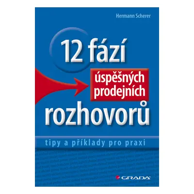 E-kniha: 12 fází úspěšných prodejních rozhovorů od Scherer Hermann