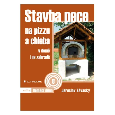 E-kniha: Stavba pece na pizzu a chleba od Závacký Jaroslav