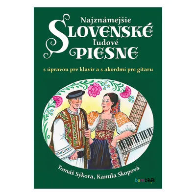 E-kniha: Najznámejšie slovenské ľudové piesne od Skopová Kamila