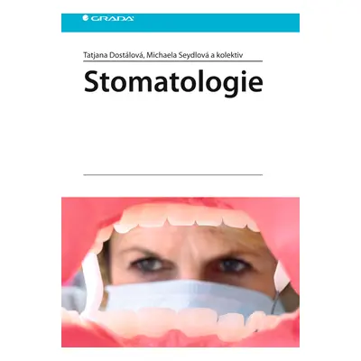 E-kniha: Stomatologie od Dostálová Tatjana