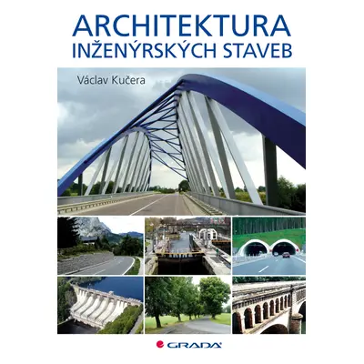 E-kniha: Architektura inženýrských staveb od Kučera Václav