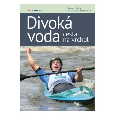 E-kniha: Divoká voda - cesta na vrchol od Erben Eduard