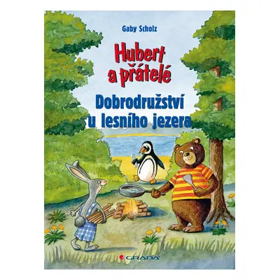 E-kniha: Hubert a přátelé - Dobrodružství u lesního jezera od Scholz Gaby