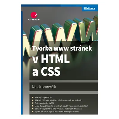 Kniha: Tvorba www stránek v HTML a CSS od Laurenčík Marek