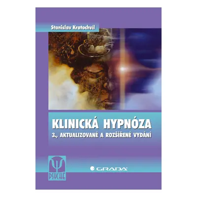 E-kniha: Klinická hypnóza od Kratochvíl Stanislav