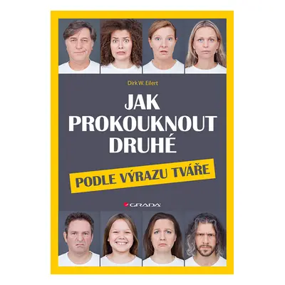 E-kniha: Jak prokouknout druhé podle výrazu tváře od Eilert W. Dirk