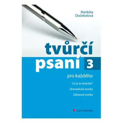 E-kniha: Tvůrčí psaní 3 od Dočekalová Markéta