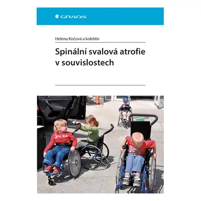 E-kniha: Spinální svalová atrofie v souvislostech od Kočová Helena